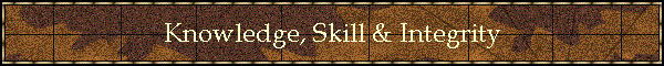Knowledge, Skill & Integrity